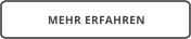 MEHR ERFAHREN
