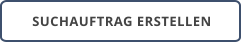 SUCHAUFTRAG ERSTELLEN