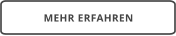 MEHR ERFAHREN