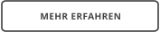 MEHR ERFAHREN