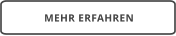 MEHR ERFAHREN