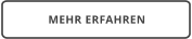 MEHR ERFAHREN