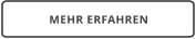 MEHR ERFAHREN