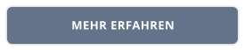 MEHR ERFAHREN