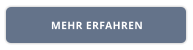 MEHR ERFAHREN