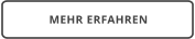 MEHR ERFAHREN