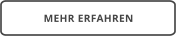 MEHR ERFAHREN