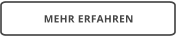 MEHR ERFAHREN