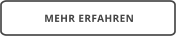 MEHR ERFAHREN