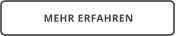 MEHR ERFAHREN