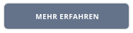 MEHR ERFAHREN