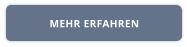 MEHR ERFAHREN