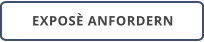 EXPOSÈ ANFORDERN