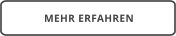 MEHR ERFAHREN