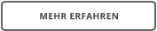 MEHR ERFAHREN