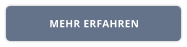 MEHR ERFAHREN