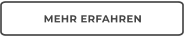 MEHR ERFAHREN