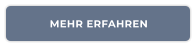 MEHR ERFAHREN