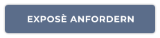 EXPOSÈ ANFORDERN