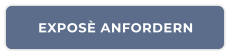 EXPOSÈ ANFORDERN