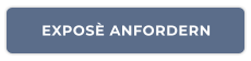 EXPOSÈ ANFORDERN