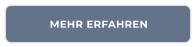 MEHR ERFAHREN