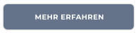 MEHR ERFAHREN