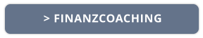 > FINANZCOACHING
