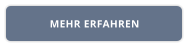 MEHR ERFAHREN