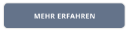 MEHR ERFAHREN