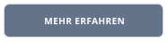 MEHR ERFAHREN