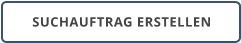 SUCHAUFTRAG ERSTELLEN