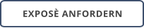 EXPOSÈ ANFORDERN