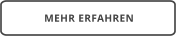 MEHR ERFAHREN