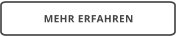 MEHR ERFAHREN
