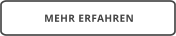 MEHR ERFAHREN