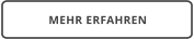 MEHR ERFAHREN