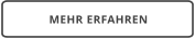MEHR ERFAHREN