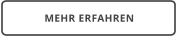 MEHR ERFAHREN