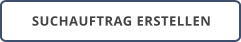 SUCHAUFTRAG ERSTELLEN