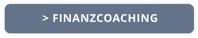 > FINANZCOACHING