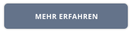 MEHR ERFAHREN