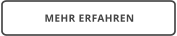 MEHR ERFAHREN