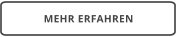 MEHR ERFAHREN