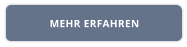 MEHR ERFAHREN