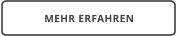 MEHR ERFAHREN