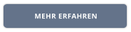MEHR ERFAHREN