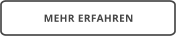 MEHR ERFAHREN