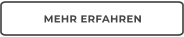 MEHR ERFAHREN
