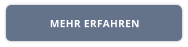MEHR ERFAHREN